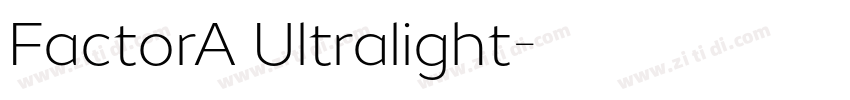 FactorA Ultralight字体转换 FactorA Ultralight字体转换